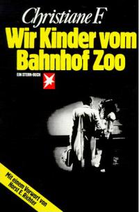 Cover des Buchs "Wir Kinder vom Bahnhof Zoo"